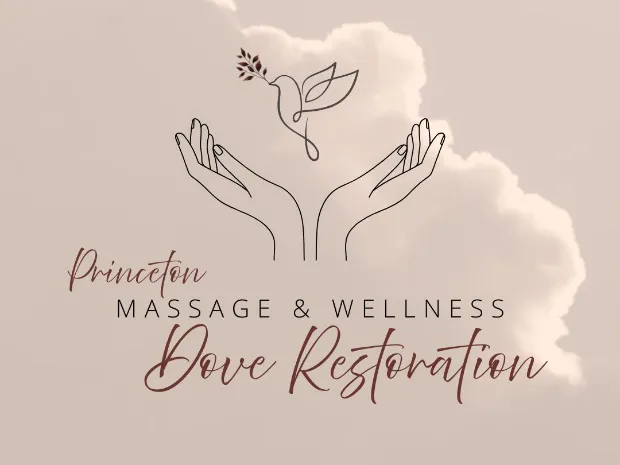 Princeton Massage and Wellness- Dove Restoration
