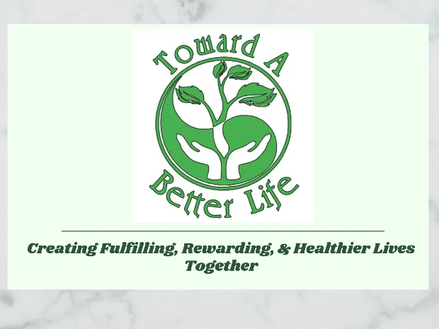 Toward a Better Life