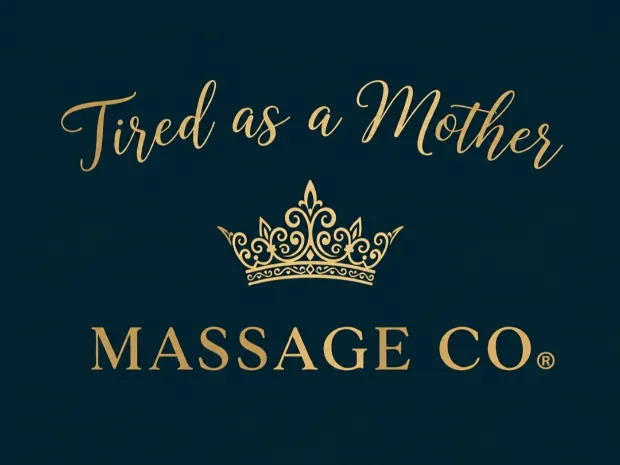 Tired as a Mother Massage Co.